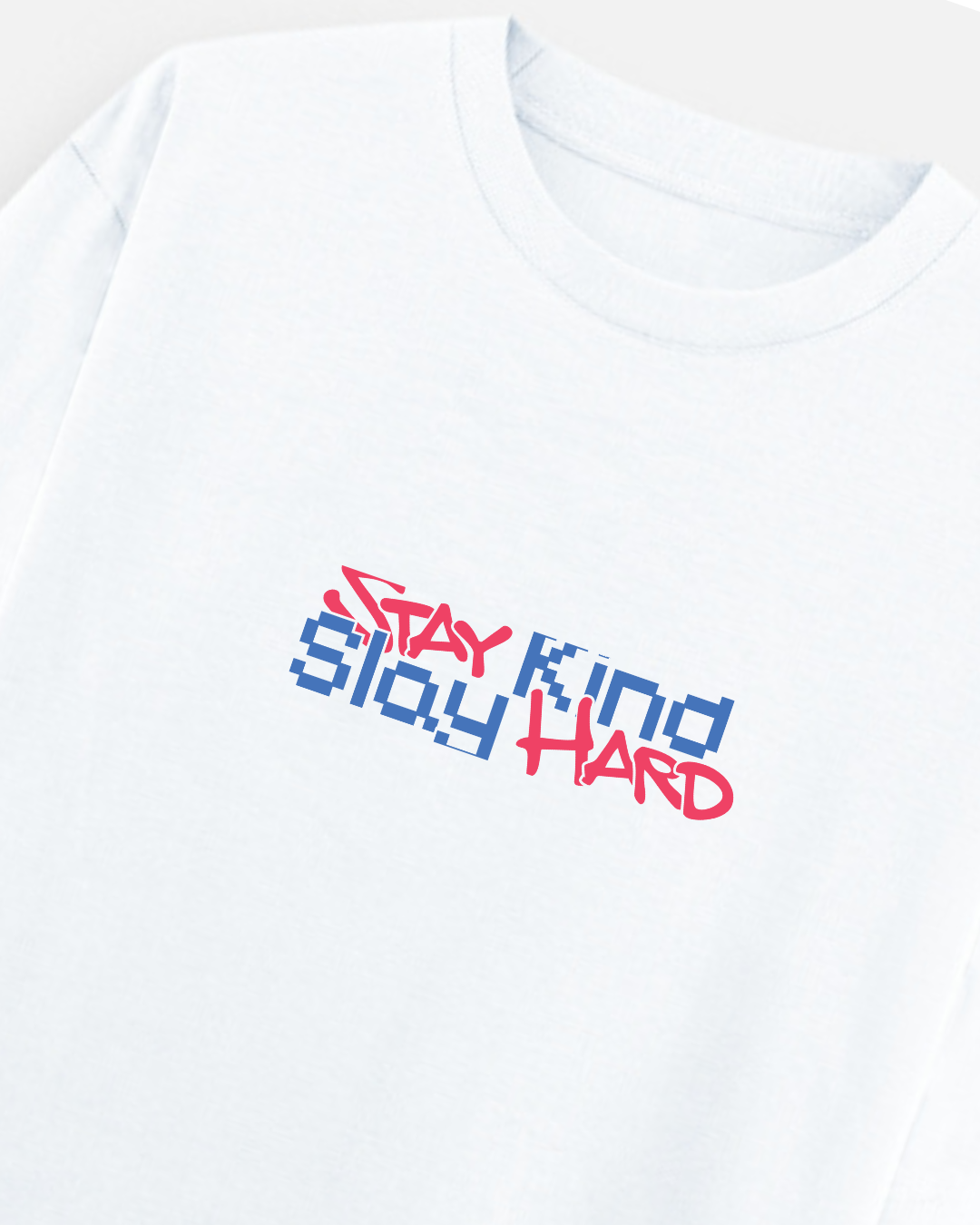 STAY KIND SLAY HARD | Comfort White Oversized Tee