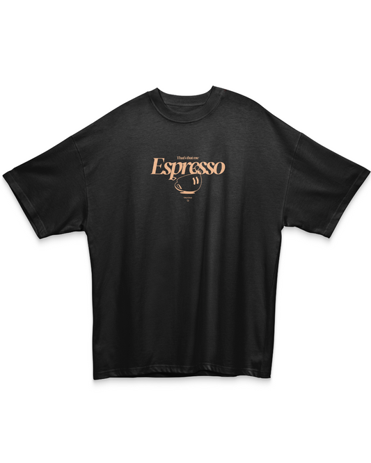 THAT’S THAT ME ESPRESSO | Comfort Oversized tee