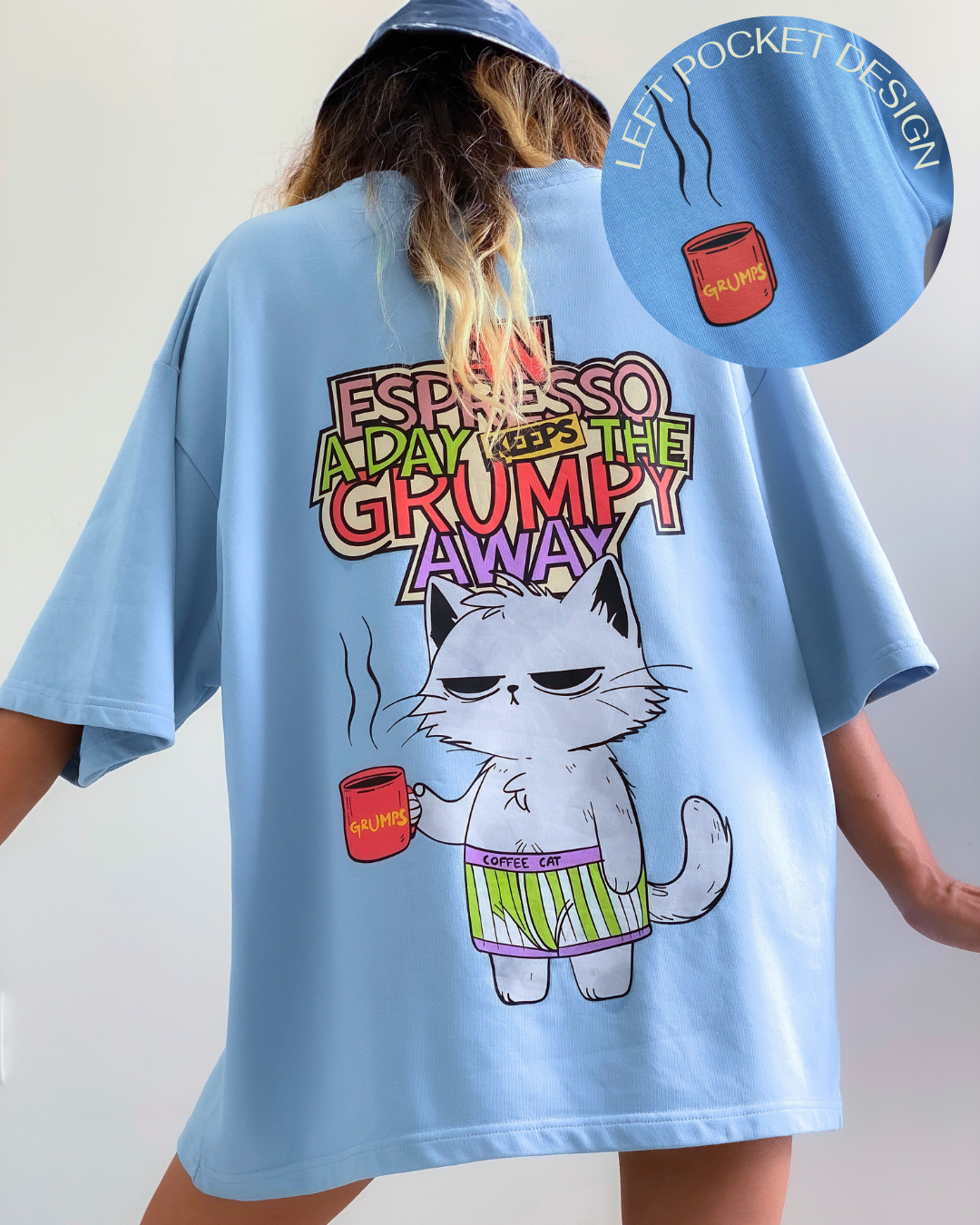 AN ESPRESSO A DAY KEEPS THE GRUMPY CAT AWAY | Unisex Luxe Oversized Blue Tee